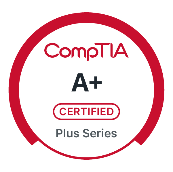 CompTIA A+ Certified